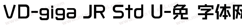 VD-giga JR Std U字体转换